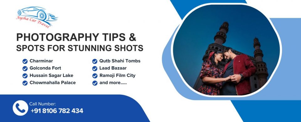 Photography Tips during Hyderabad city tour